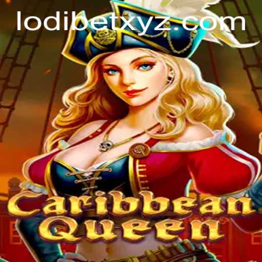 Discover the Adventure of CaribbeanQueen with LODIBET