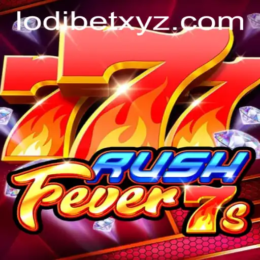 RushFever7s: An Exciting New Game with LODIBET
